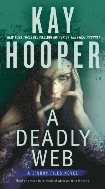 Kay Hooper - Deadly Web, E-bok