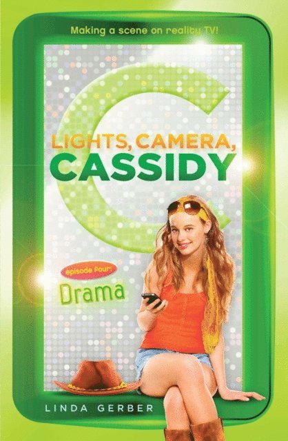 Linda Gerber - Lights, Camera, Cassidy: Drama, E-bok