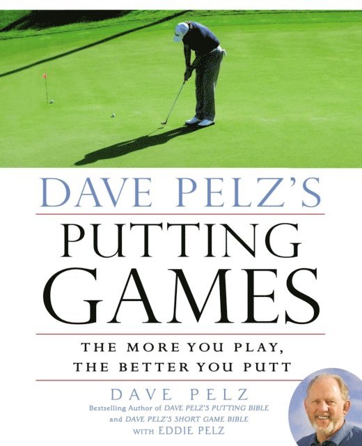 Dave Pelz - Dave Pelz's Putting Games, E-bok. Tillgänglighet: Lägg i varukorg