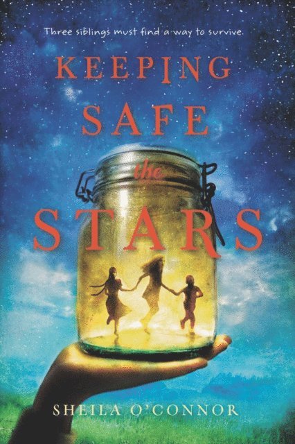 Sheila O'Connor - Keeping Safe the Stars, E-bok