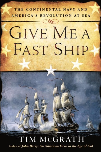 Tim McGrath - Give Me a Fast Ship, E-bok