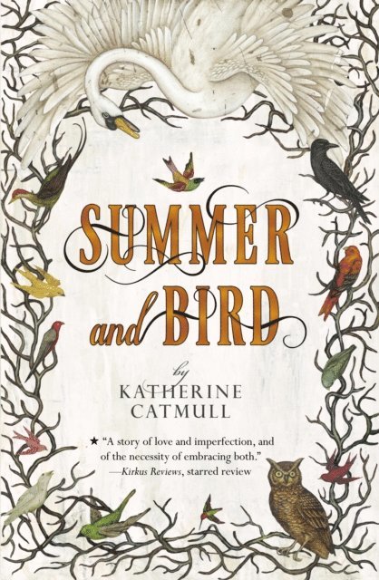 Katherine Catmull - Summer and Bird, E-bok