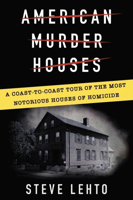 Steve Lehto - American Murder Houses, E-bok. Tillgänglighet: Lägg i varukorg