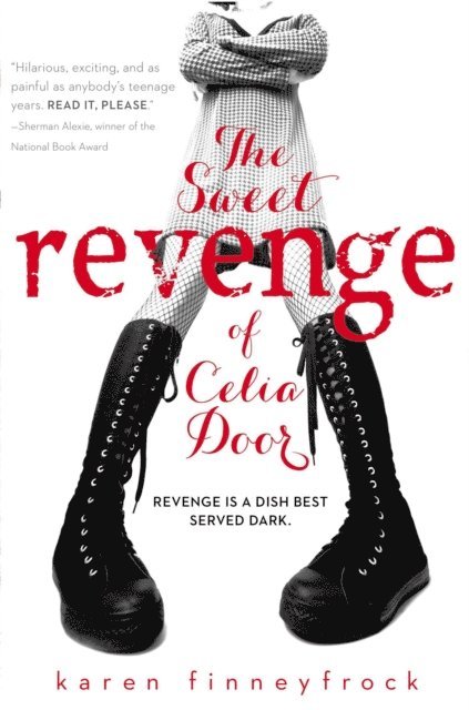Karen Finneyfrock - Sweet Revenge of Celia Door, E-bok