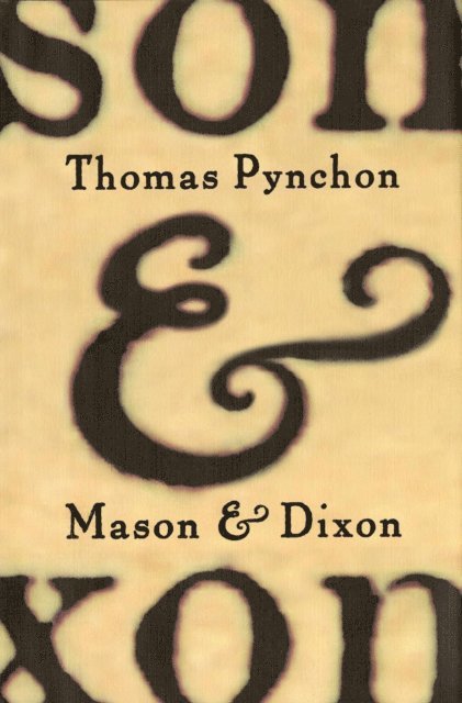 Thomas Pynchon - Mason & Dixon, E-bok