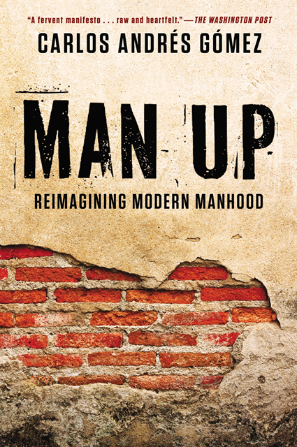 Carlos Andres Gomez - Man Up, E-bok