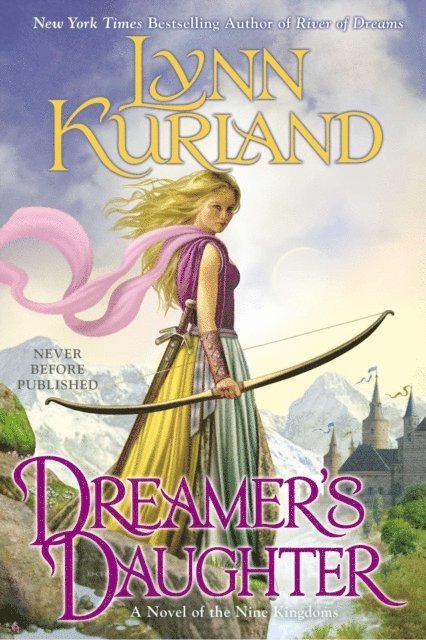 Lynn Kurland - Dreamer's Daughter, E-bok