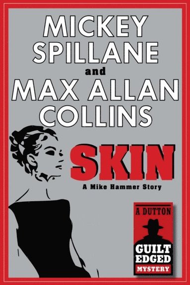 Max Allan Collins, Mickey Spillane - Skin, E-bok