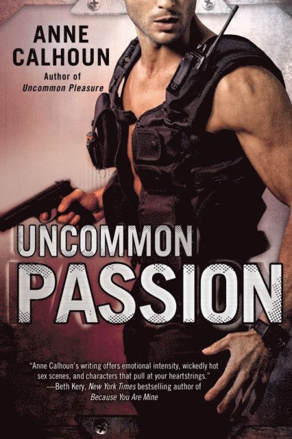 Anne Calhoun - Uncommon Passion, E-bok