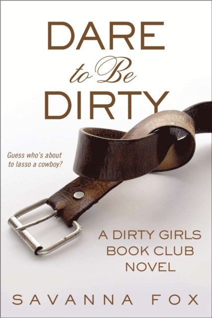 Savanna Fox - Dare to be Dirty, E-bok. Tillgänglighet: Lägg i varukorg