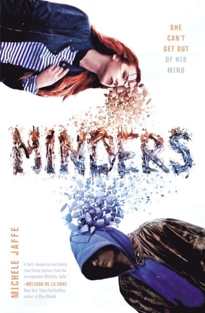 Michele Jaffe - Minders, E-bok