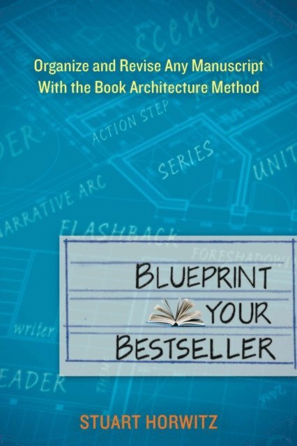 Stuart Horwitz - Blueprint Your Bestseller, E-bok. Tillgänglighet: Lägg i varukorg