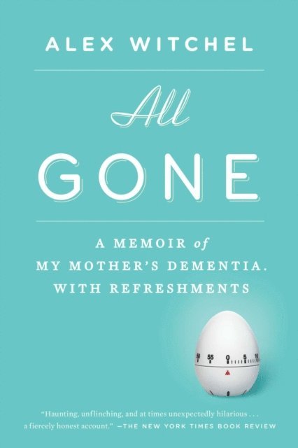 Alex Witchel - All Gone, E-bok