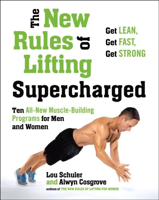 Alwyn Cosgrove, Lou Schuler - New Rules of Lifting Supercharged, E-bok