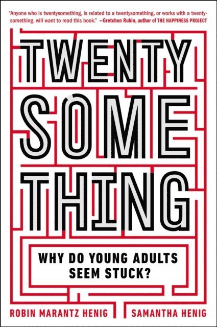Robin Marantz Henig, Samantha Henig - Twentysomething, E-bok
