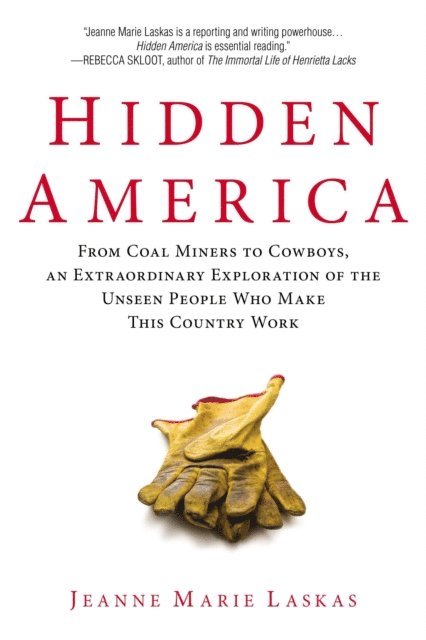 Jeanne Marie Laskas - Hidden America, E-bok. Tillgänglighet: Lägg i varukorg