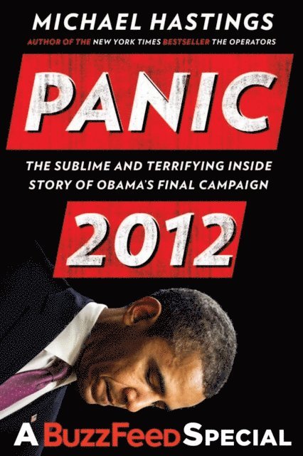 Michael Hastings - Panic 2012, E-bok