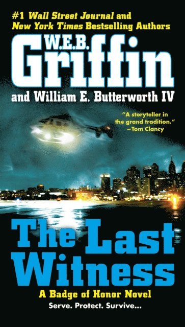 William E. Butterworth IV, W.E.B. Griffin - Last Witness, E-bok