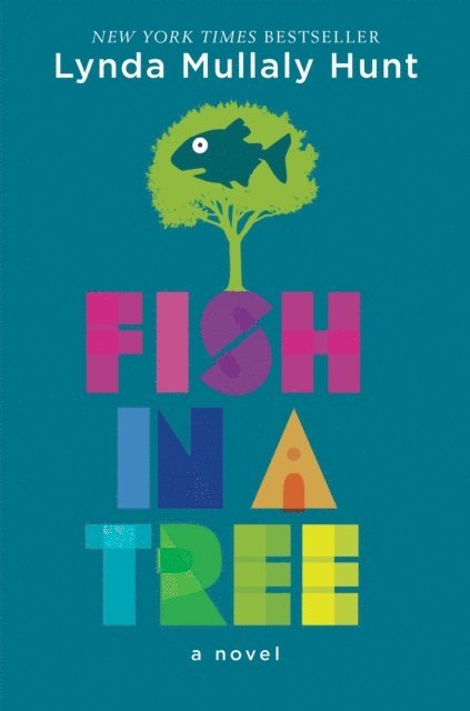 Lynda Mullaly Hunt - Fish in a Tree, E-bok