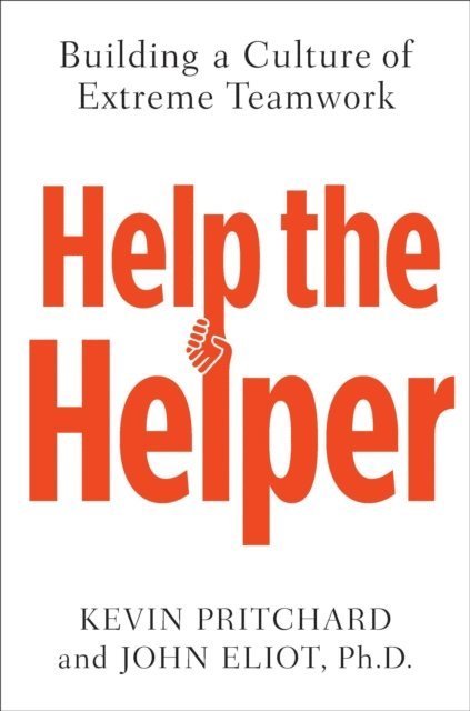 John Eliot, Kevin Pritchard - Help the Helper, E-bok