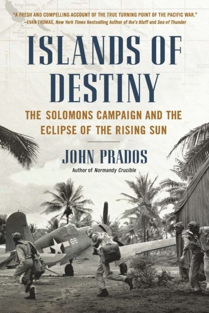 John Prados - Islands of Destiny, E-bok