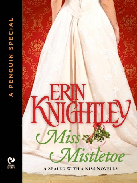 Erin Knightley - Miss Mistletoe, E-bok