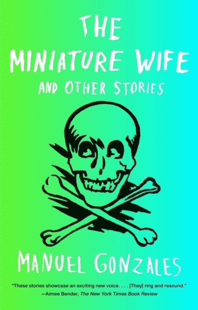 Manuel Gonzales - Miniature Wife, E-bok