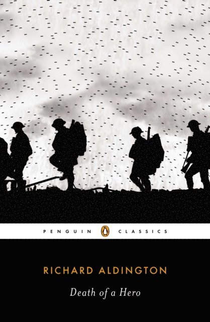 Richard Aldington - Death of a Hero, E-bok