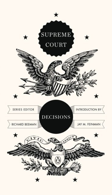 Richard Beeman - Supreme Court Decisions, E-bok