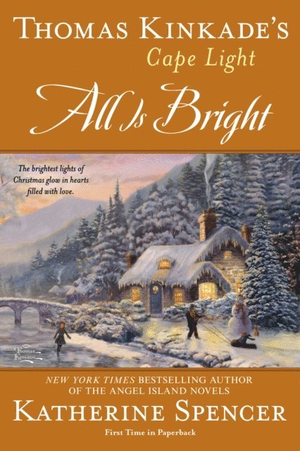 Katherine Spencer - Thomas Kinkade's Cape Light: All is Bright, E-bok