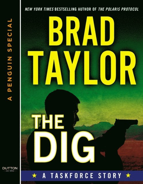 Brad Taylor - Dig, E-bok
