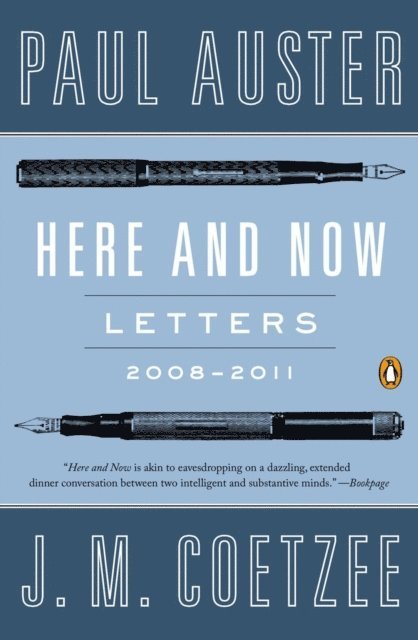 J. M. Coetzee, Paul Auster - Here and Now, E-bok