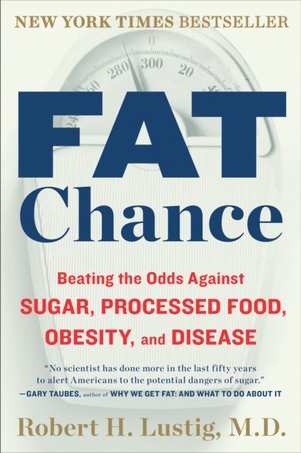 Robert H. Lustig - Fat Chance, E-bok