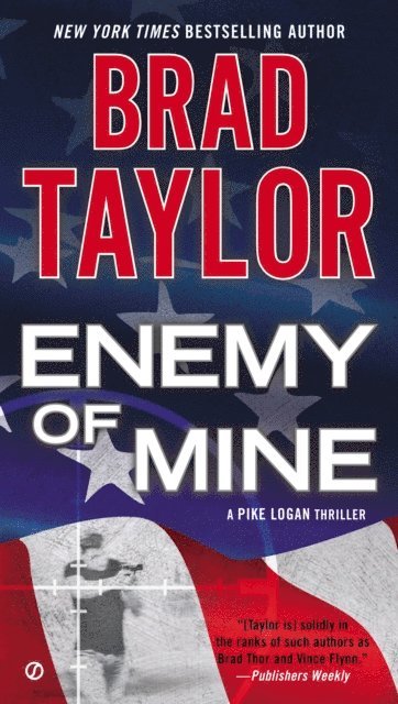 Brad Taylor - Enemy of Mine, E-bok