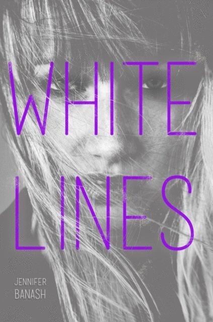 Jennifer Banash - White Lines, E-bok
