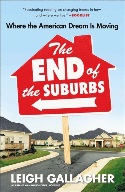 Leigh Gallagher - End of the Suburbs, E-bok. Tillgänglighet: Lägg i varukorg
