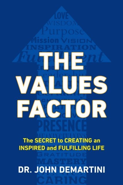 John F. Demartini - Values Factor, E-bok