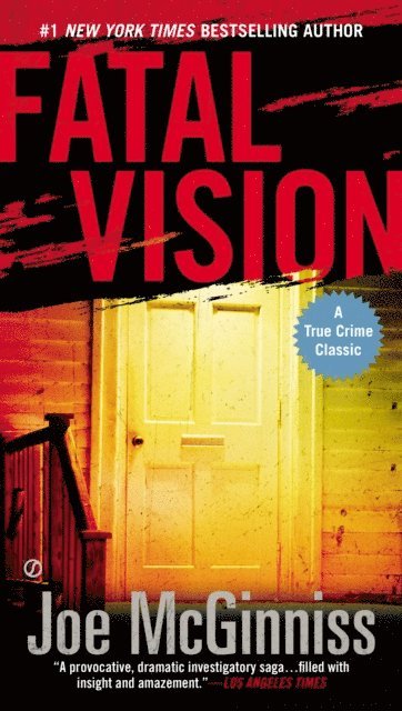 Joe McGinniss - Fatal Vision, E-bok