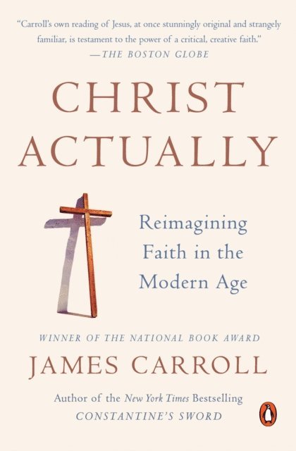 James Carroll - Christ Actually, E-bok