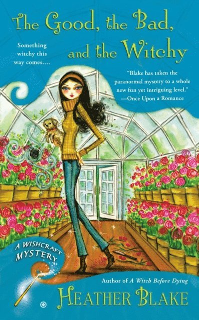 Heather Blake - Good, the Bad, and the Witchy, E-bok