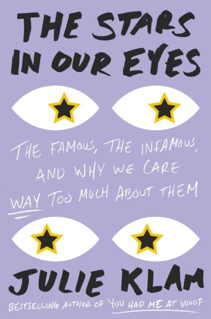 Julie Klam - Stars in Our Eyes, E-bok