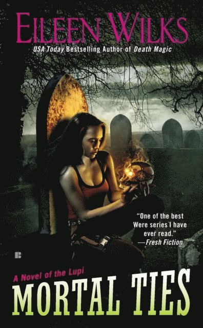 Eileen Wilks - Mortal Ties, E-bok