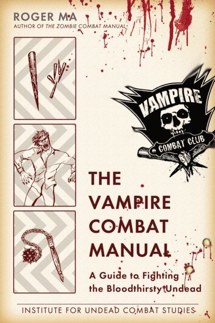 Roger Ma - Vampire Combat Manual, E-bok