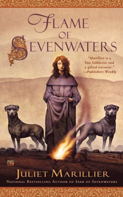 Juliet Marillier - Flame of Sevenwaters, E-bok