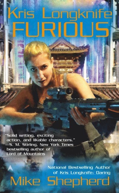Mike Shepherd - Kris Longknife: Furious, E-bok
