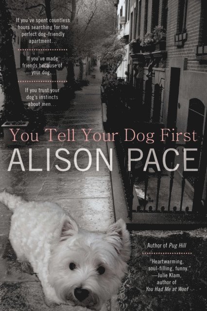 Alison Pace - You Tell Your Dog First, E-bok