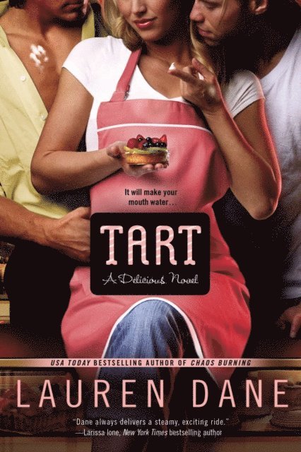 Lauren Dane - Tart, E-bok