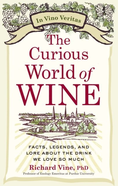 Richard Vine - Curious World of Wine, E-bok