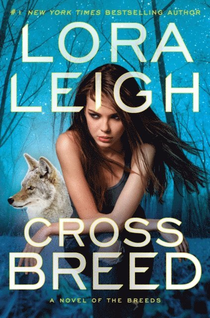 Lora Leigh - Cross Breed, E-bok