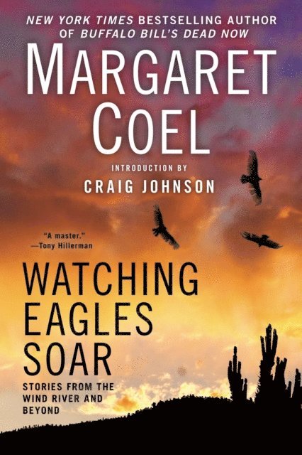 Margaret Coel - Watching Eagles Soar, E-bok